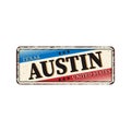 Welcome to Austin texas - Vector illustration - vintage rusty metal sign