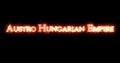 Austro-Hungarian Empire written with fire. Loop