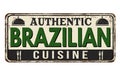 Authentic brazilian cuisine vintage rusty metal sign