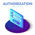 Authorization login with password. Isometric icon of access user account. Login form. Data security. Authentication. User