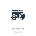 Authorize icon vector. Trendy flat authorize icon from programming collection isolated on white background. Vector illustration