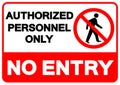 Authorized Personnel Only No Entry Symbol Sign, Vector Illustration, Isolate On White Background Label. EPS10 Royalty Free Stock Photo