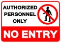 Authorized Personnel Only No Entry Symbol Sign, Vector Illustration, Isolate On White Background Label. EPS10 Royalty Free Stock Photo