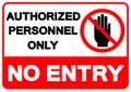 Authorized Personnel Only No Entry Symbol Sign, Vector Illustration, Isolate On White Background Label. EPS10 Royalty Free Stock Photo