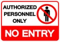 Authorized Personnel Only No Entry Symbol Sign, Vector Illustration, Isolate On White Background Label. EPS10 Royalty Free Stock Photo