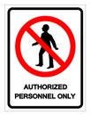 Authorized Personnel Only Symbol Sign, Vector Illustration, Isolate On White Background Label .EPS10 Royalty Free Stock Photo