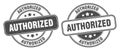 Authorized stamp. authorized label. round grunge sign