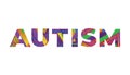 Autism Concept Retro Colorful Word Art Illustration