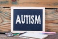 Autism. Health concept. Chalkboard on a wooden background