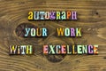 Autograph work pride leadership success letterpress