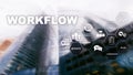 Automation of business workflows. Work process. Reliability and repeatability in technology and financial processes.