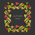 Autumn. Autumn time. Square frame on black background. Poster. Leaves chestnut, viburnum, berries.