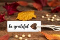 Autumn Background, Label with Be Grateful Royalty Free Stock Photo