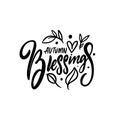 Autumn blessings hand drawn black color sign lettering phrase.