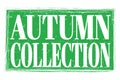 AUTUMN COLLECTION, words on green grungy stamp sign