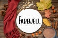 Autumn Decorated Flat Lay With Text Farewell