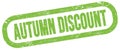 AUTUMN DISCOUNT, text written on green stamp sign