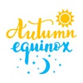 Autumn equinox - handwritten lettering quote.