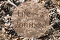 Autumn Greeting Card, Quote Life Is A Journey