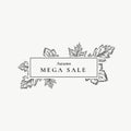 Autumn Mega Sale. Abstract Vector Retro Label, Sign or Card Template. Hand Drawn Maple and Oak Leaf Sketch Illustration