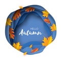 Autumn Paper Cut Leaves. Hello Autumn. September flyer template. Circle layered cave frame. Space for text. Origami