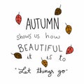 Autumn shows us how beautiful it is to let it go word and dry leaf illustration Royalty Free Stock Photo