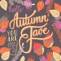 Autumn you are my fave, hand lettering typography modern poster design