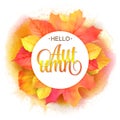 Autumnal round frame. Wreath of yellow orange red watercolor imitation leaves. Hello autumn lettering. design