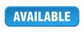 available button. available square 3d push button.