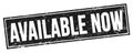 AVAILABLE NOW text on black grungy rectangle stamp Royalty Free Stock Photo