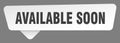 available soon sign. available soon white sticker isolated on gray background Royalty Free Stock Photo