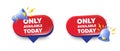 Only available today tag. Special offer price sign. Red speech bubbles. Vector