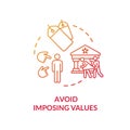 Avoid imposing values red concept icon Royalty Free Stock Photo