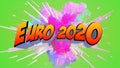 Awesome exploding Euro 2020 3D illustration message with soccer ball Royalty Free Stock Photo