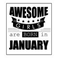 Awesome Girls are born in January T shirt design, Black and white color with star
