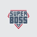 Awesome Powerful Super boss or director. Graphics for t-shirt or souvenirs. Vector logo