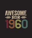 Awesome Since 1960 63th Birthday Retro T Shirt