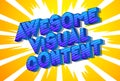 Awesome Visual Content - Comic book style phrase Royalty Free Stock Photo