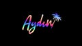 Aydin. Animated text, palm tree. 4K, Transparent Alpha channel. Multicolor gradient bright contrast. Lettering text font style