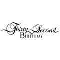 Thirty-Second Birthday in Cursive Minimalist Lettering Royalty Free Stock Photo