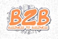 B2B - Doodle Orange Inscription. Business Concept.