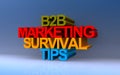 B2b marketing survival tips on blue