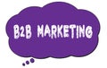 B2B MARKETING text written on a violet cloud bubble Royalty Free Stock Photo