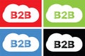 B2B text, on cloud bubble sign. Royalty Free Stock Photo