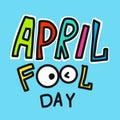 April fool day word colorful cartoon vector illustration