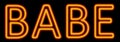 Babe neon sign