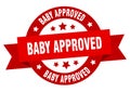 baby approved round ribbon isolated label. baby approved sign.