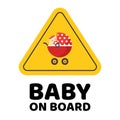 Baby on board caution car sticker or child in vehicle safety yellow sign vector flat cartoon illustration, baby girl in Royalty Free Stock Photo