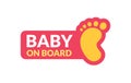 Baby on board sign icon. Child safety sticker warning emblem. Baby safety design illustration Royalty Free Stock Photo