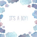 Baby-boy announcement card with watercolor clouds. Royalty Free Stock Photo